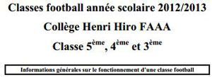 Classes football année scolaire 2012/2013   Collège Henri Hiro FAAA  Classe 5ème, 4ème et 3ème 
